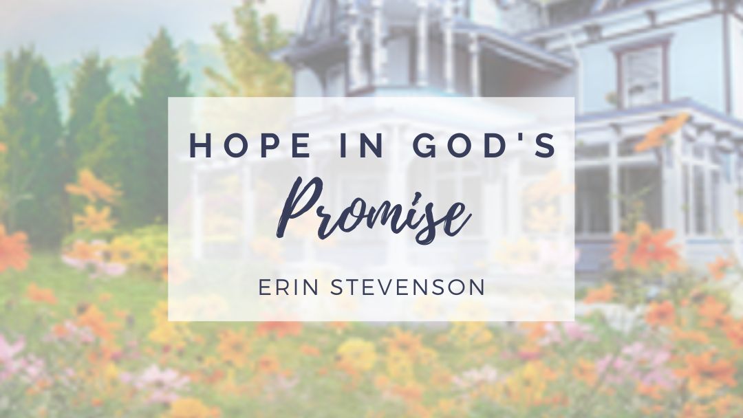 Hope in God’s Promise by Erin Stevenson