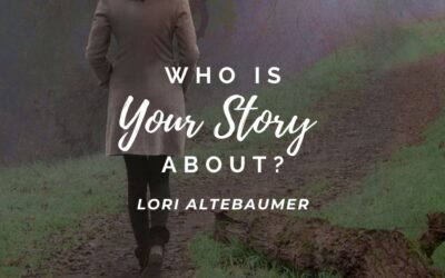 Who is your Story About? by Lori Altebaumer