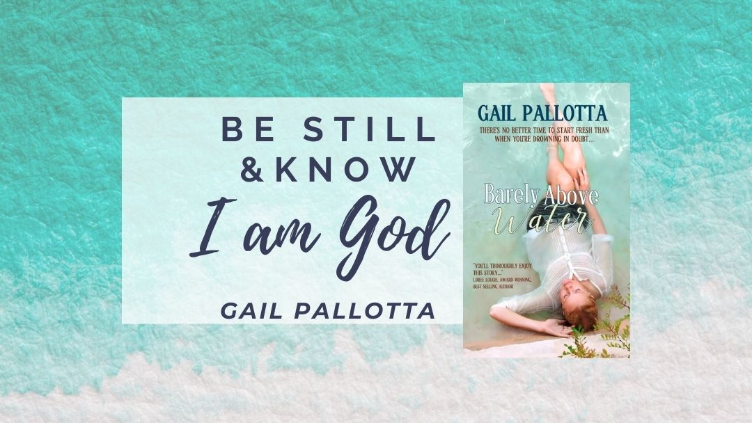 Be Still and Know by Gail Pallotta